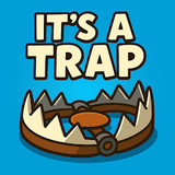 It's a Trap - Fever Meme Game<span>(Unlock full content)</span>0.1.4_rowtechapk.com