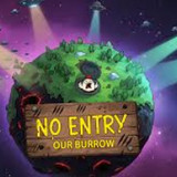 NO ENTRY: OUR BURROW<span>(Free Download)</span>1.0_rowtechapk.com