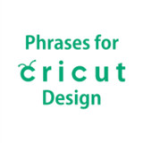 Phrases for Cricut Design2.0_rowtechapk.com