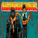 Chainsaw Dance2.0_rowtechapk.com