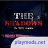 The Shadows In the dark<span>(mod)</span>1.010_rowtechapk.com
