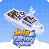 Ship Factory Tycoon<span>(Free Shopping)</span>1.0.6_rowtechapk.com