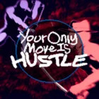 Your Only Move Is HUSTLE<span>(Free Download)</span>1.10_rowtechapk.com