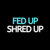 Fed up Shred upFed up Shred up  13.1.0_rowtechapk.com