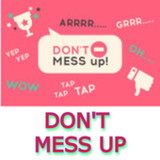 Don't Mess Up9.8_rowtechapk.com