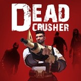 Dead Crusher(MOD)2.2.5_rowtechapk.com
