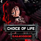Choice of Life: Samosbor<span>(Unlock full content)</span>1.02_rowtechapk.com