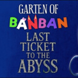 Garten of Banban: Last Ticket to the Abyss<span>(Free Download)</span>1.0.0_rowtechapk.com