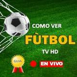 Como ver Futbol en vivo - Guia2.0_rowtechapk.com